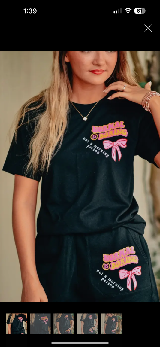 Normal is Boring Tshirt