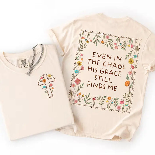 Even in the Chaos Comfort Colors Tee